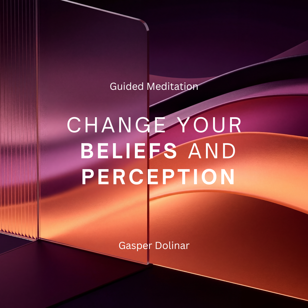 Verändere deine Überzeugungen und deine Wahrnehmung für ein besseres Leben | Geführte Meditation