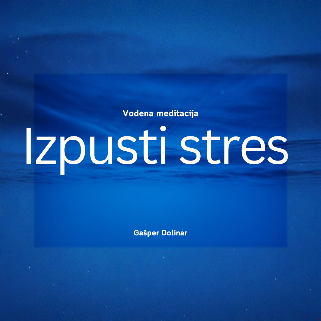 Vodena meditacija za izpuščanje stresa in vrnitev v mir