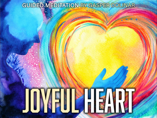 Guided Meditation | Joyful Heart by Gasper Dolinar @AttractPassion